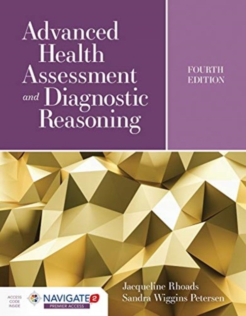 Rhoads Jacqueline, Petersen Sandra Wiggins Advanced Health Assessment and Diagnostic Reasoning 