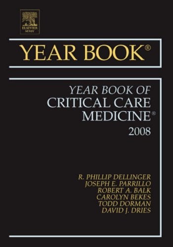 R. Phillip Dellinger Year Book of Critical Care Medicine,2008 