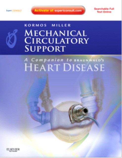 Kormos Robert L Mechanical Circulatory Support: A Companion to Braunwald's H 