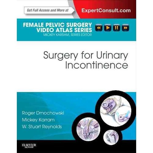 Roger Dmochowski Surgery of Urinary Incontinence 