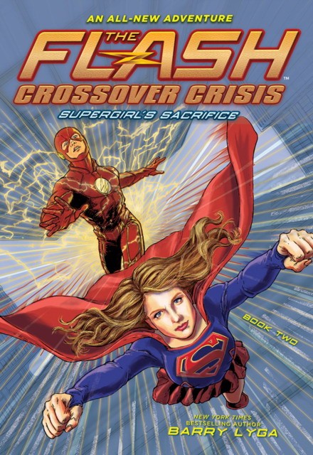 Lyga Barry The Flash: Supergirl's Sacrifice (Crossover Crisis #2) 