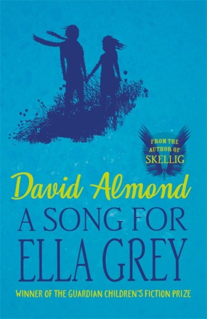 Almond David A Song for Ella Grey 