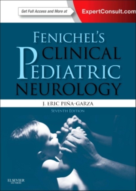 Pina-Garza Fenichel's Clinical Pediatric Neurology, 7th Edition 