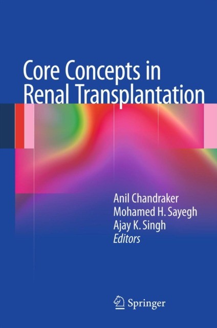 Chandraker Core Concepts in Renal Transplantation 