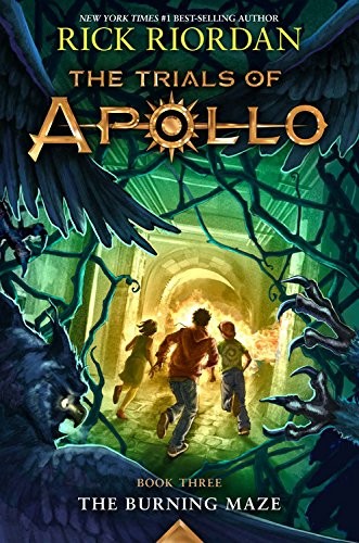 Riordan Rick The Burning Maze (Trials of Apollo, the Book Three) 