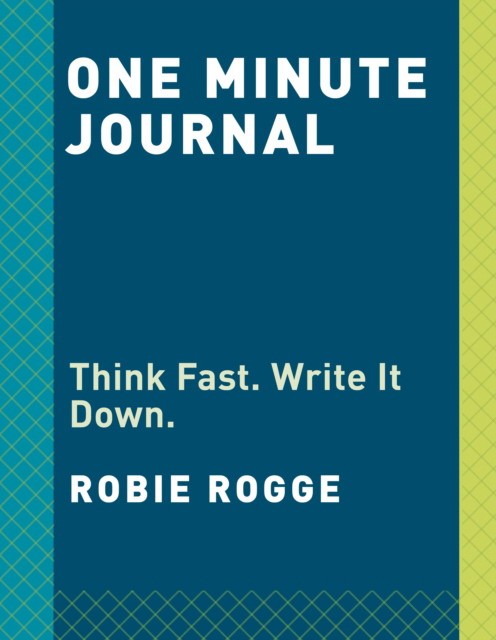 Rogge, Robie One Minute Journal HB 