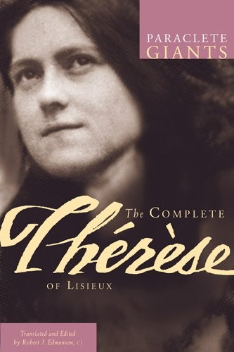 Therese The Complete Therese of Lisieux 