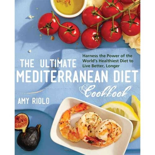 Riolo Amy The Ultimate Mediterranean Diet Cookbook 