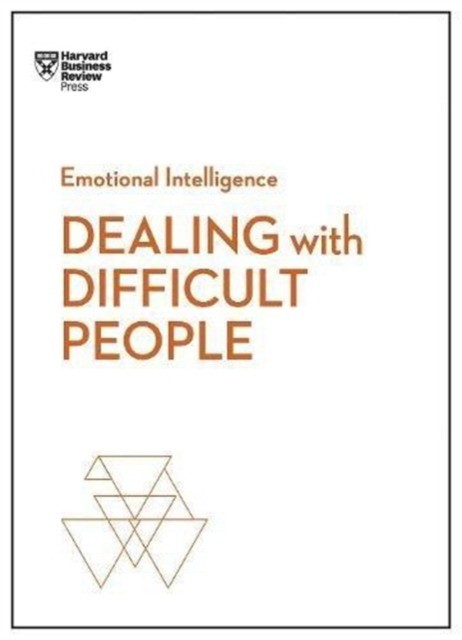 Review Harvard Business Dealing with Difficult People (HBR Emotional Intelligence Series) 