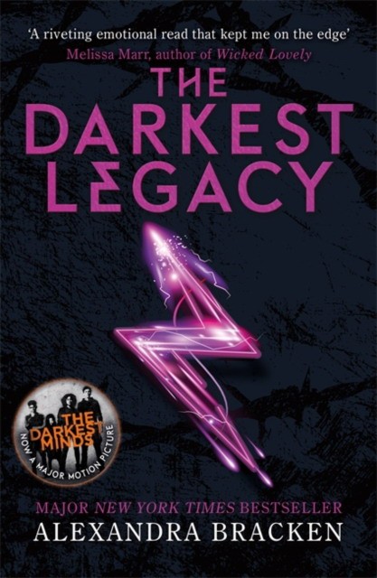 Bracken Alexandra A Darkest Minds Novel: The Darkest Legacy 