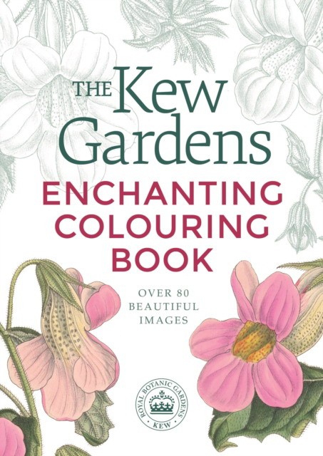 Arcturus Publishing Kew gardens enchanting colouring book 