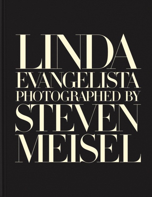 Linda Evangelista Linda Evangelista Photographed by Steven Meisel 