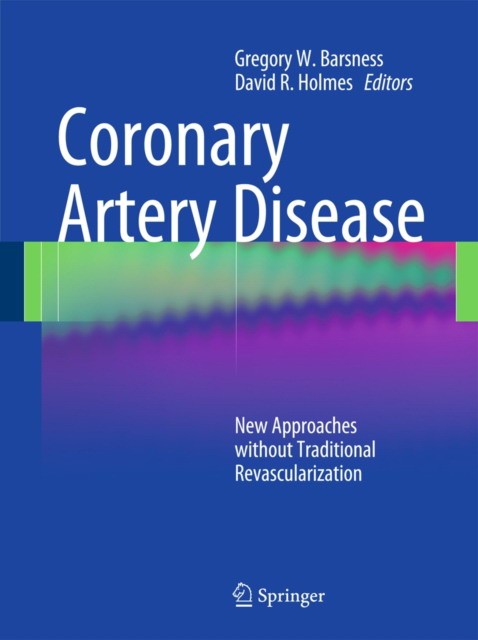 Gregory W. Barsness, David R.  Holmes Coronary Artery Disease 