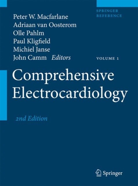 Peter W. Macfarlane, Adriaan van Oosterom, Olle Pa Comprehensive Electrocardiology 
