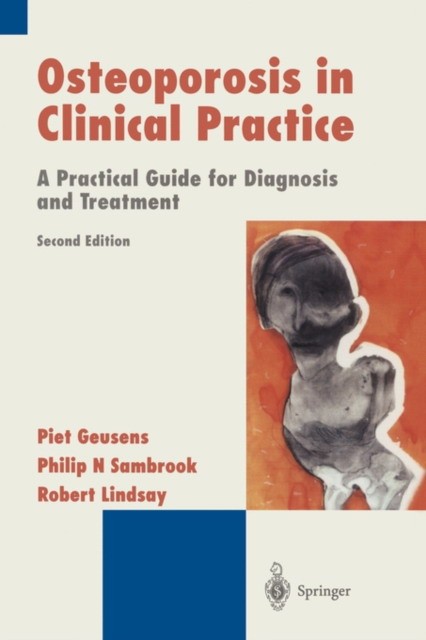 Geusens Ostheoporosis in Clinical Practice.2ed.2004 
