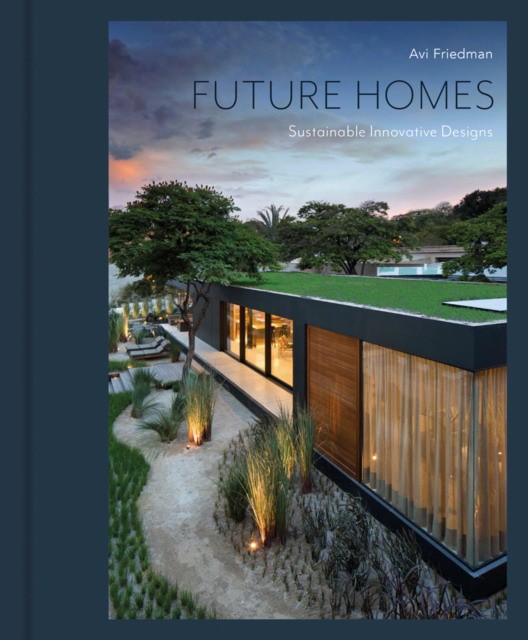 Friedman, Avi Future homes 