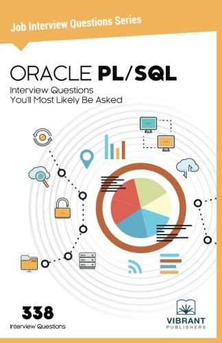 Vibrant Publishers Oracle pl/sql interview questions you'll most likely be asked 