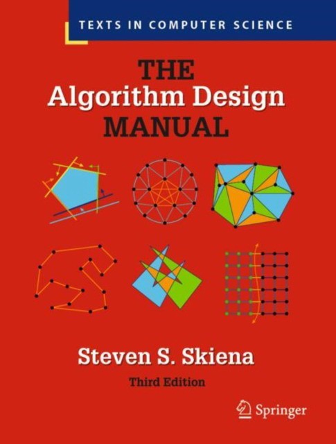Skiena, Steven S. The Algorithm design manual 