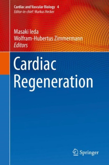 Masaki Ieda, Wolfram-Hubertus Zimmermann Cardiac Regeneration 