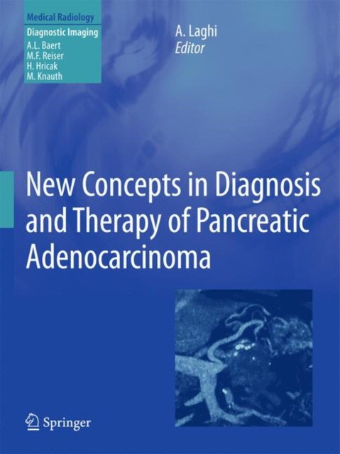 Laghi New concepts in diagnosis and therapy of pancreatic adenocarcinoma 