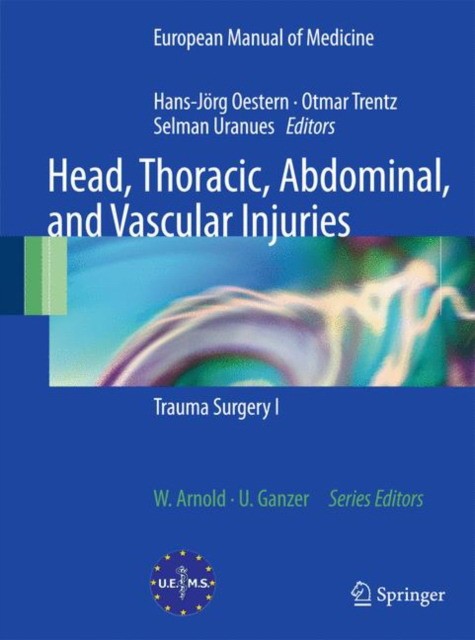 Oestern Head, Thoracic, Abdominal, and Vascular Injuries 