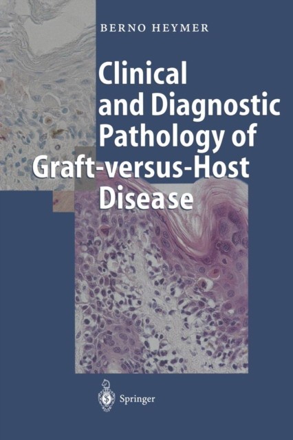 Heymer Berno Clinical and Diagnostic Pathology of Graft-versus-Host Disease 
