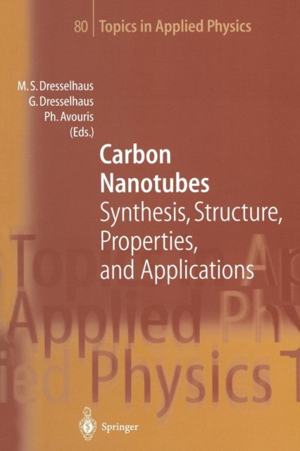 Mildred S. Dresselhaus, R.E. Smalley, Gene Dressel Carbon Nanotubes 