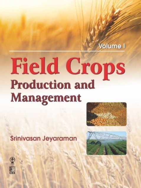 Jayaraman Field Crops Production And Management 2 Vol Set 