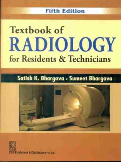 Bhargava Textbook of Radiology for Residents & Technicians, 5e 