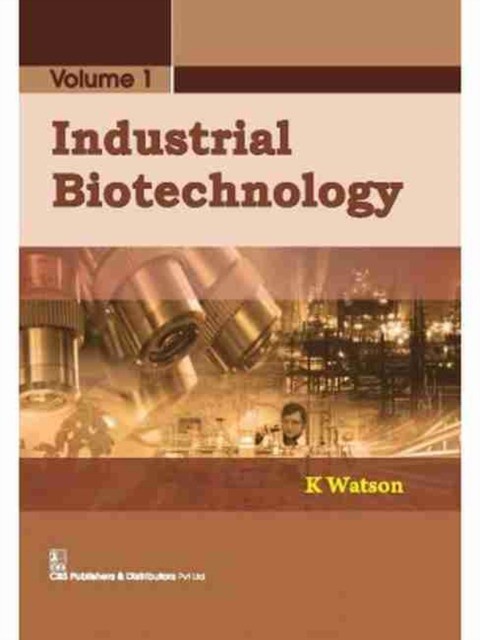 Watson K Industrial Biotechnology, Vol. 1 