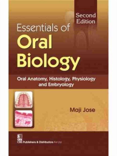 Jose Maji Essentials of Oral Biology, 2e 