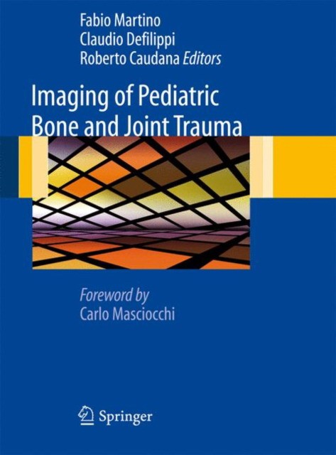 Caudana Imaging of Pediatric Bone and Joint Trauma 
