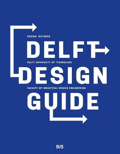 Annemiek van Boeijen, Jaap Daalhuizen Delft Design Guide 