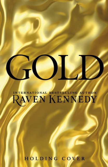 Kennedy, Raven Gold 