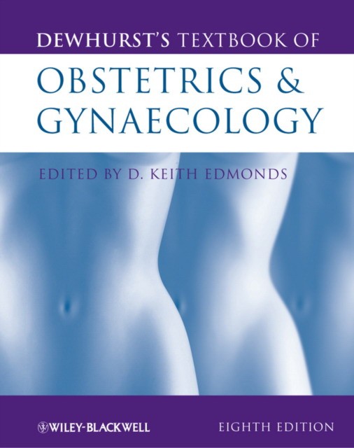 Edmonds Keith Dewhurst's Textbook of Obstetrics and Gynaecology 