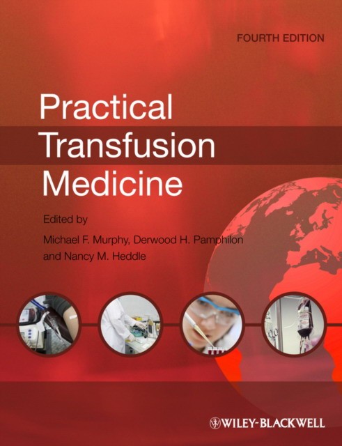 Murphy Practical Transfusion Medicine, 4th Edition 