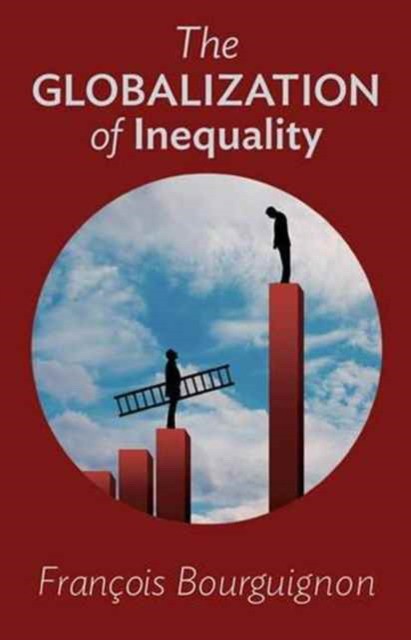 Bourguignon Francois The Globalization of Inequality 