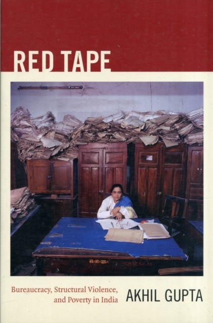 GUPTA, Akhil Red tape 