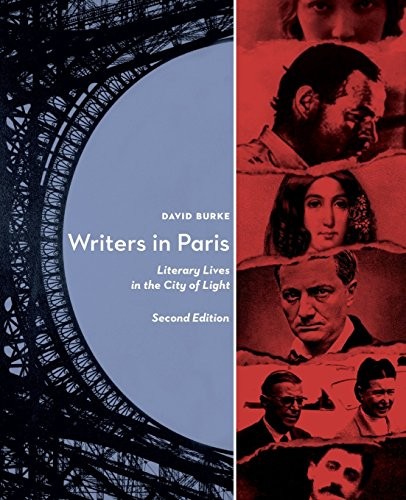 Burke David Writers in Paris: Literary Lives in the City of Light 