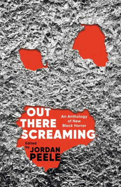 Jordan, Peele Out there screaming: new Black horror  anthology 