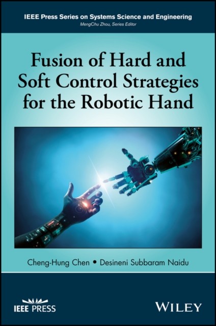 Chen Fusion of Hard and Soft Control Strategies for Rob otic Hand 