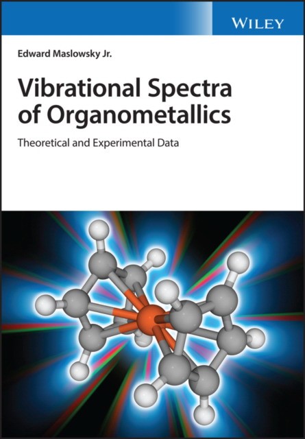 Maslowsky Vibrational Spectra of Organometallic 