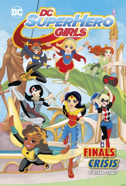 Fontana, Shea Finals Crisis (DC Super Hero Girls) 