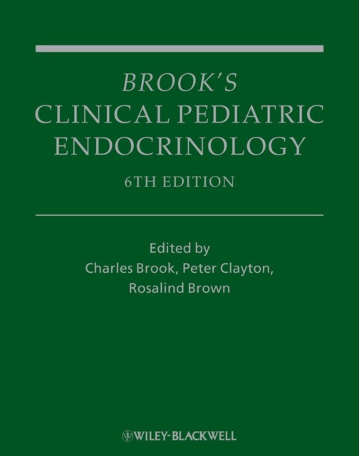 Brook Ch. Brook's Clinical Pediatric Endocrinology, 6th Edition 
