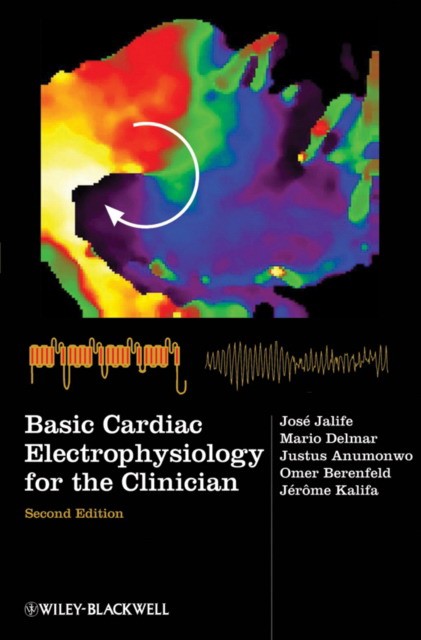 Jalife Basic Cardiac Electrophysiology for the Clinician, 2nd Edition 
