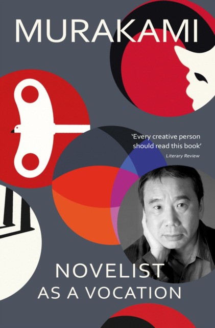Murakami Haruki Novelist as a Vocation 