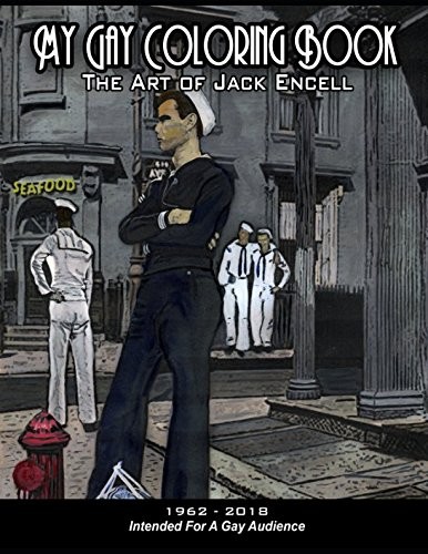 Encell, Jack (Author) My Gay Coloring Book: The Art of Jack Encell 