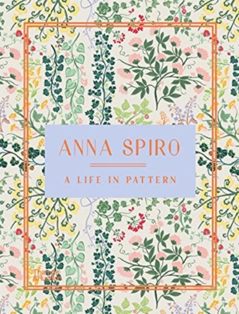 Anna, Spiro Anna spiro: a life in pattern 