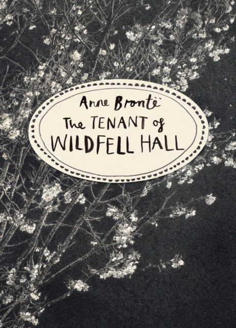 Bronte Anne Tenant of Wildfell Hall 