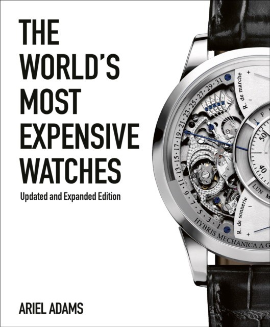 Adams, Ariel World's most expensive watches 
